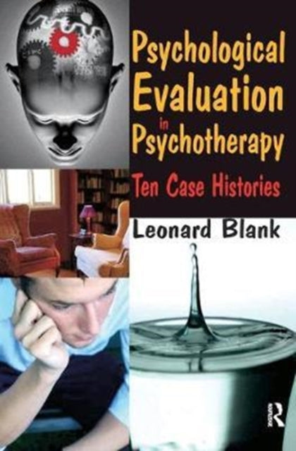 Book cover of: Psychological Evaluation in Psychotherapy. By: Leonard Blank