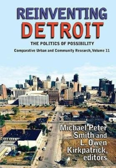 Book cover of: Reinventing Detroit. By: Michael Peter Smith