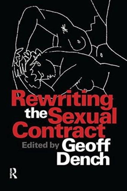 Book cover of: Rewriting the Sexual Contract. By: Geoff Dench