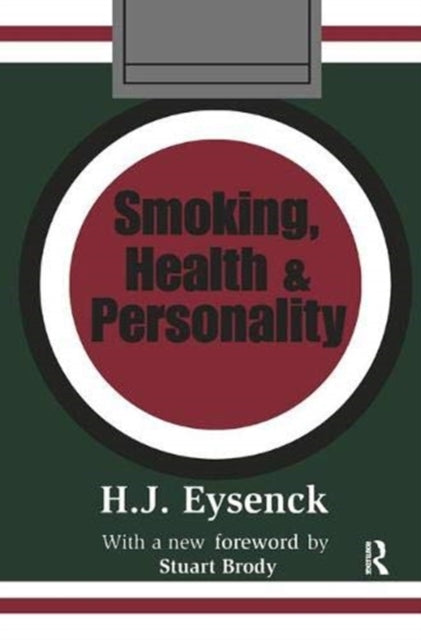 Book cover of: Smoking, Health and Personality. By: Hans Jurgen Eysenck