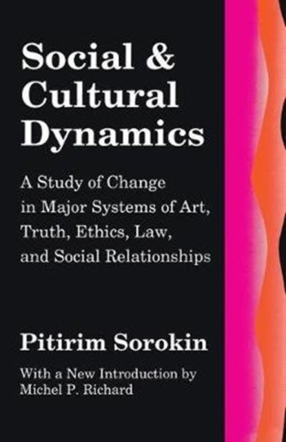 Book cover of: Social and Cultural Dynamics. By: Pitirim Sorokin