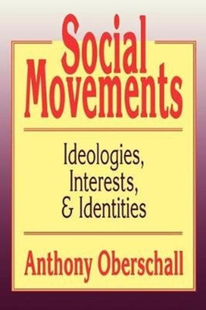 Book cover of: Social Movements. By: Anthony Oberschall