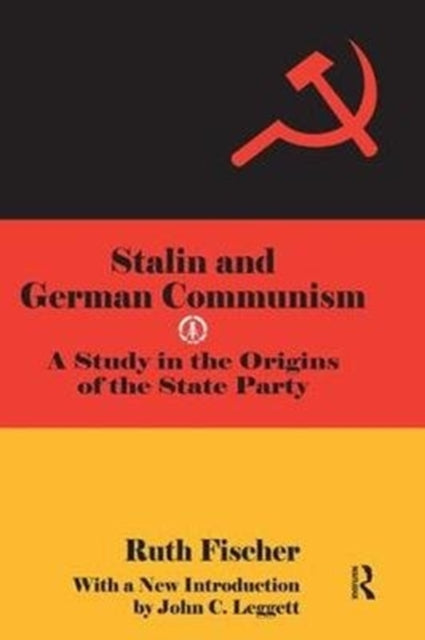 Book cover of: Stalin and German Communism. By: Ruth Fischer