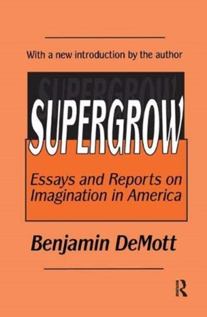 Book cover of: Supergrow. By: Benjamin DeMott