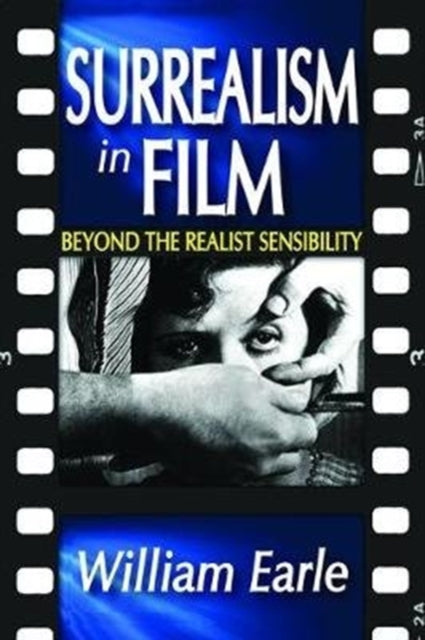 Book cover of: Surrealism in Film. By: William Earle
