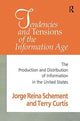 Book cover of: Tendencies and Tensions of the Information Age. By: Jorge Reina Schement