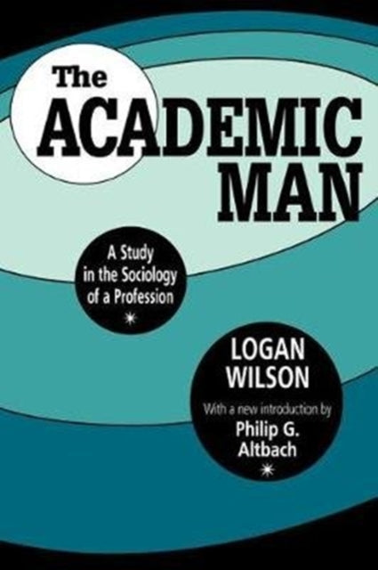 Book cover of: Academic Man. By: Logan Wilson
