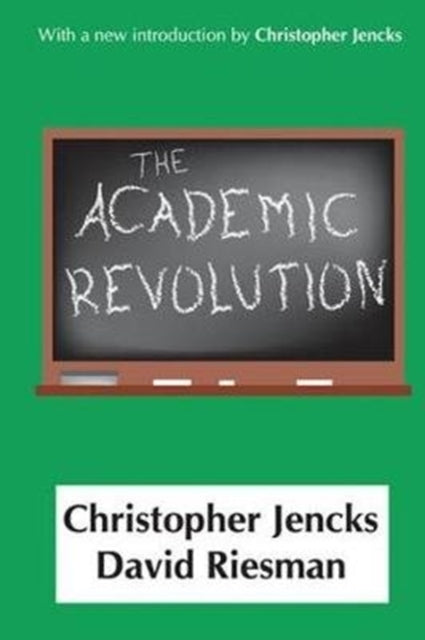 Book cover of: Academic Revolution. By: Christopher Jencks