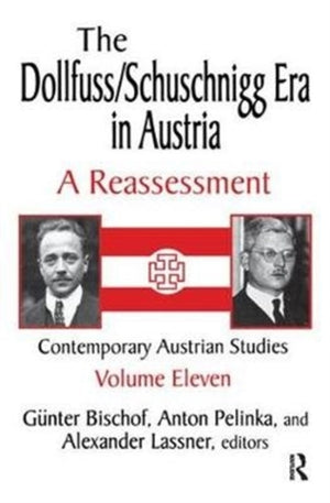 The Dollfuss/Schuschnigg Era in Austria