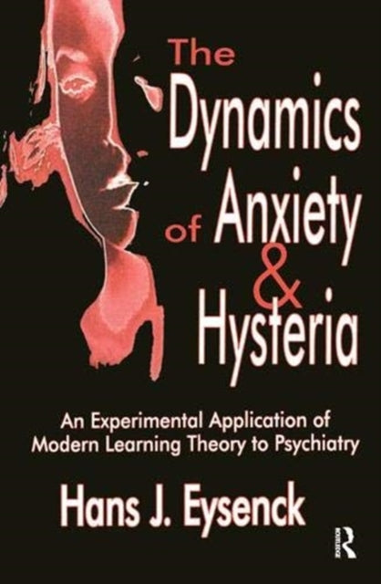Book cover of: Dynamics of Anxiety and Hysteria. By: Hans Jurgen Eysenck