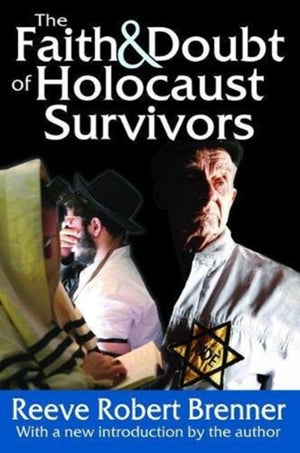 Faith and Doubt of Holocaust Survivors