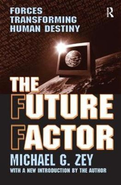 Book cover of: Future Factor. By: Michael G. Zey