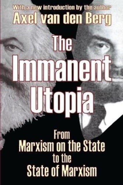 Book cover of: Immanent Utopia. By: Axel van den Berg