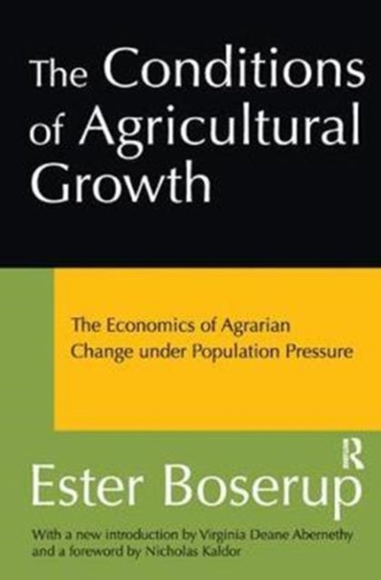 Book cover of: Conditions of Agricultural Growth. By: Ester Boserup