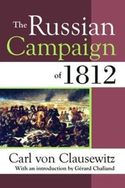 Book cover of: Russian Campaign of 1812. By: Carl von Clausewitz