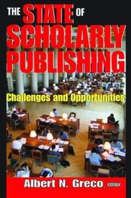 Book cover of: State of Scholarly Publishing. By: Albert N. Greco