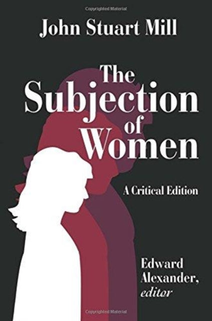 Book cover of: Subjection of Women. By: John Mill