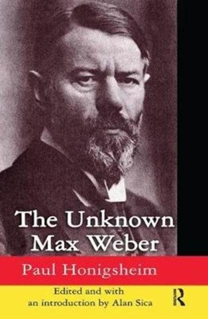 Book cover of: Unknown Max Weber. By: Paul Honigsheim