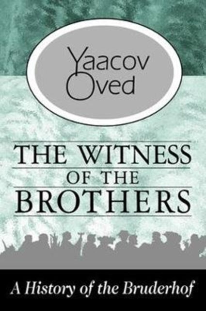 Book cover of: Witness of the Brothers. By: Yaacov Oved