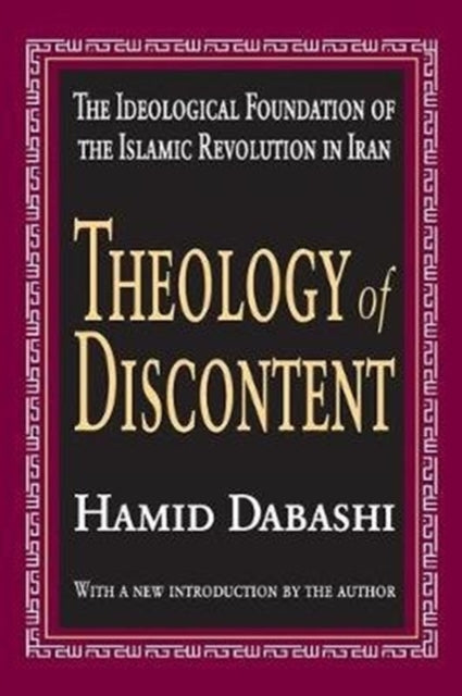 Book cover of: Theology of Discontent. By: Hamid Dabashi