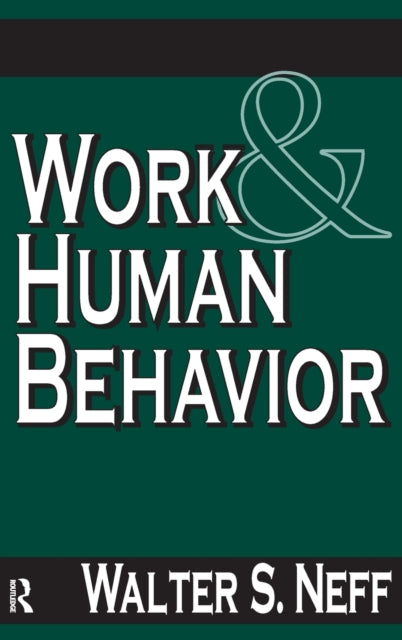 Book cover of: Work and Human Behavior. By: Walter Scott Neff