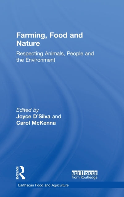 Book cover of: Farming, Food and Nature. By: Joyce D'Silva