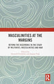 Book cover of: Masculinities at the Margins. By: Amanda Chisholm
