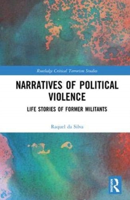 Book cover of: Narratives of Political Violence. By: Raquel da Silva