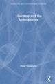 Book cover of: Literature and the Anthropocene. By: Pieter Vermeulen