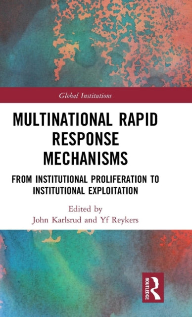 Book cover of: Multinational Rapid Response Mechanisms. By: John Karlsrud