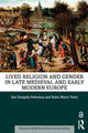 Book cover of: Lived Religion and Gender in Late Medieval and Early Modern Europe. By: Sari Katajala-Peltomaa