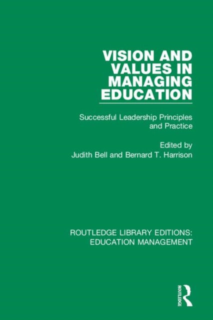 Book cover of: Vision and Values in Managing Education. By: Judith Bell