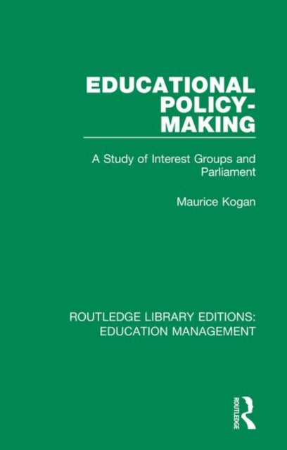 Book cover of: Educational Policy-making. By: Maurice Kogan