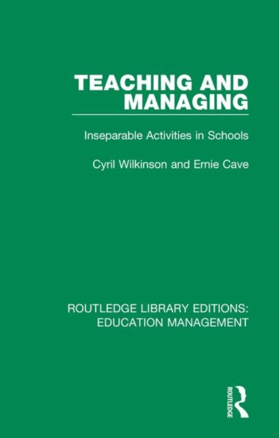 Book cover of: Teaching and Managing. By: Cyril Wilkinson