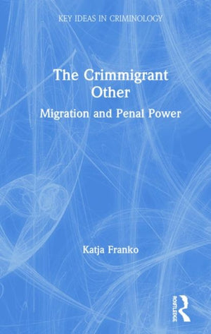 The Crimmigrant Other