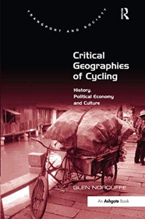 Critical Geographies of Cycling