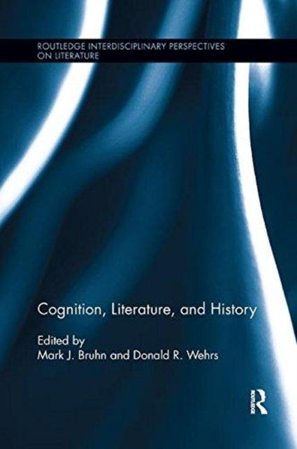 Book cover of: Cognition, Literature, and History. By: Mark J. Bruhn