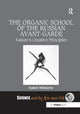 Book cover of: Organic School of the Russian Avant-Garde. By: Isabel Wünsche