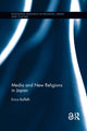 Book cover of: Media and New Religions in Japan. By: Erica Baffelli
