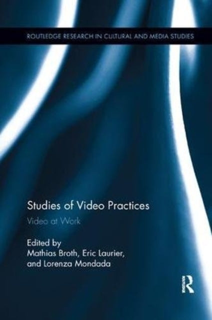 Book cover of: Studies of Video Practices. By: Mathias Broth