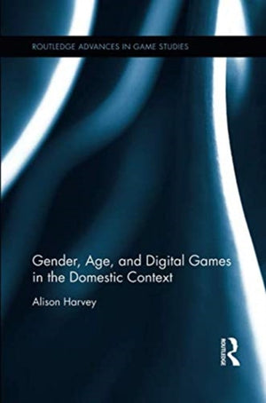 Gender, Age, and Digital Games in the Domestic Context