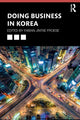 Book cover of: Doing Business in Korea. By: Fabian Jintae Froese