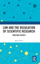 Book cover of: Law and the Regulation of Scientific Research. By: Mark Davies