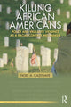 Book cover of: Killing African Americans. By: Noel A. Cazenave