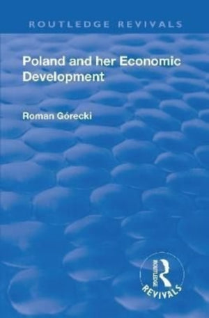 Revival: Poland and her Economic Development (1935)