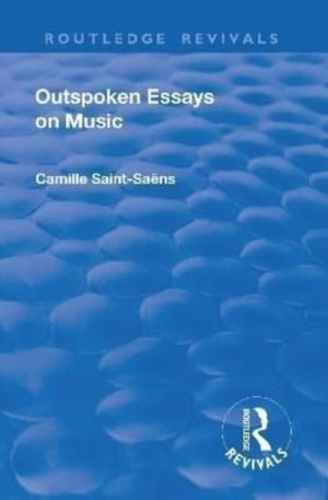 Revival: Outspoken Essays on Music (1922)