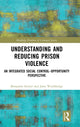 Book cover of: Understanding and Reducing Prison Violence. By: Benjamin Steiner