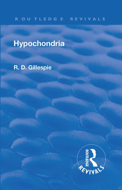 Book cover of: Revival: Hypochondria (1929). By: E. D. Gillespie