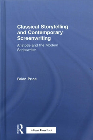 Classical Storytelling and Contemporary Screenwriting