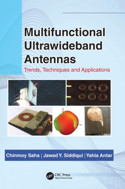 Book cover of: Multifunctional Ultrawideband Antennas. By: Chinmoy Saha